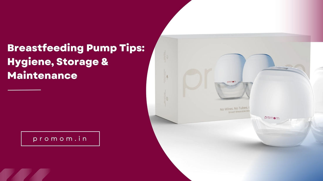 Breastfeeding Pump Tips: Hygiene, Storage & Maintenance