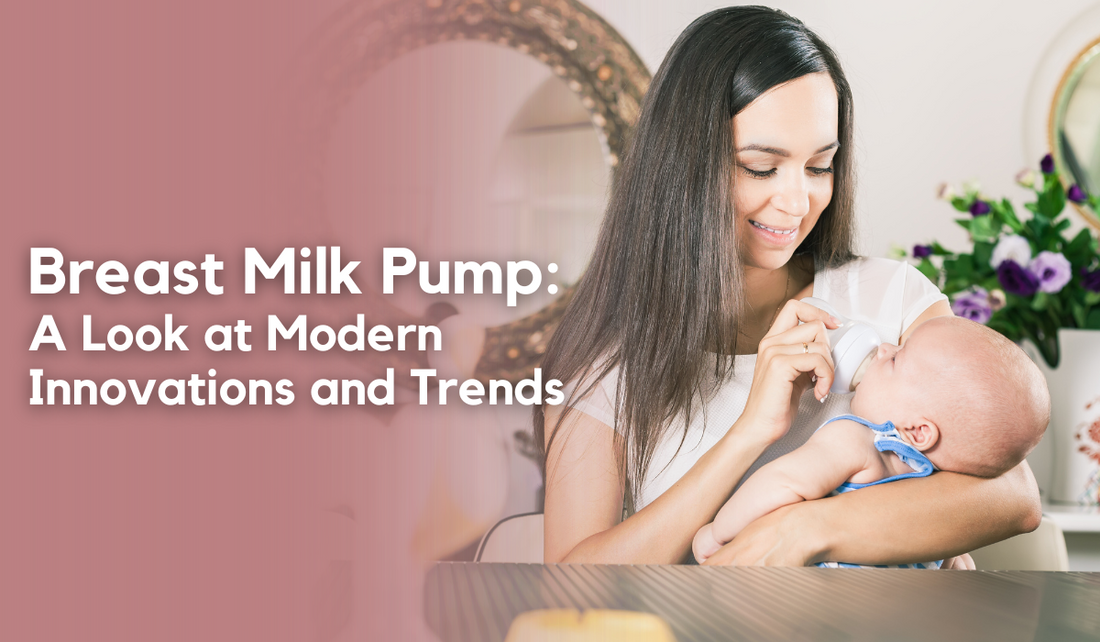 Breast Milk Pump: A Look at Modern Innovations and Trends