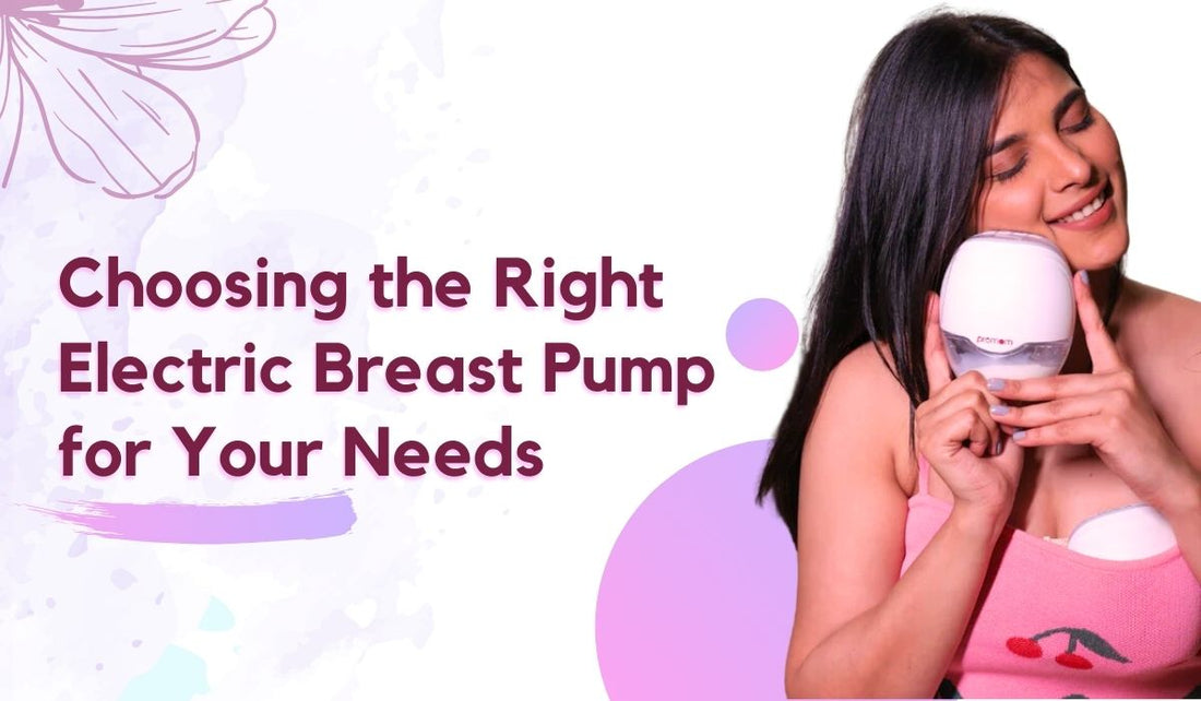 Choosing the Right Electric Breast Pump for Your Needs