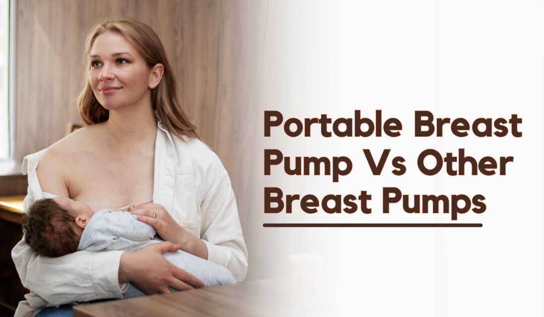 Portable Breast Pump Vs. Other Breast Pumps