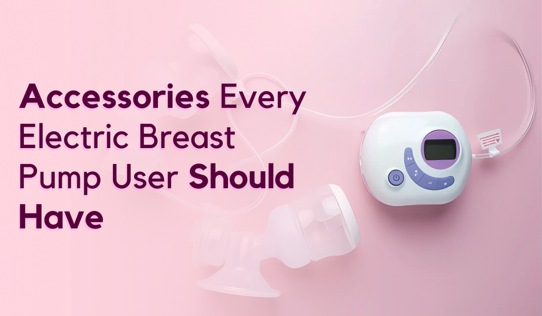 Accessories Every Electric Breast Pump User Should Have