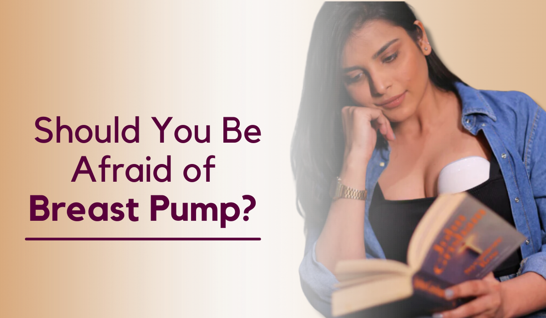 Should You Be Afraid of Breast Pump?