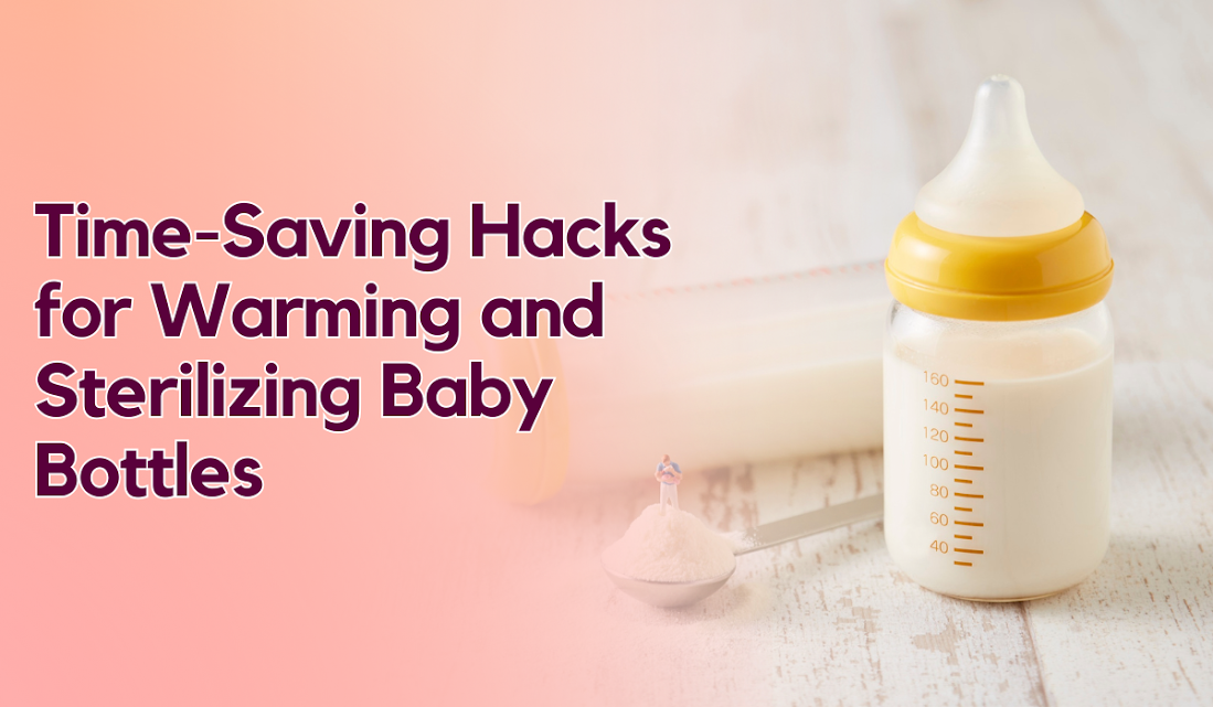 Time-Saving Hacks for Warming and Sterilizing Baby Bottles