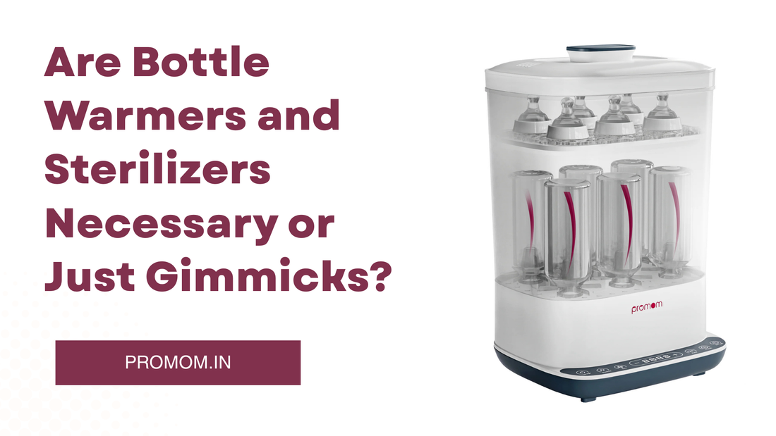 Are Bottle Warmers and Sterilizers Necessary or Just Gimmicks?