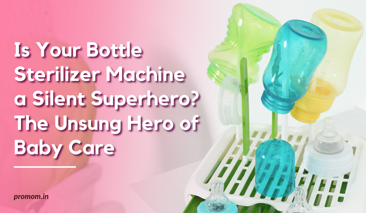 Is Your Bottle Sterilizer Machine a Silent Superhero? The Unsung Hero of Baby Care