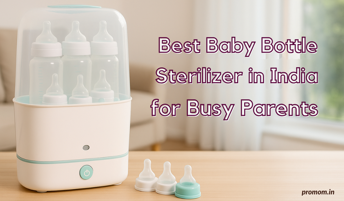 Best Baby Bottle Sterilizer in India for Busy Parents