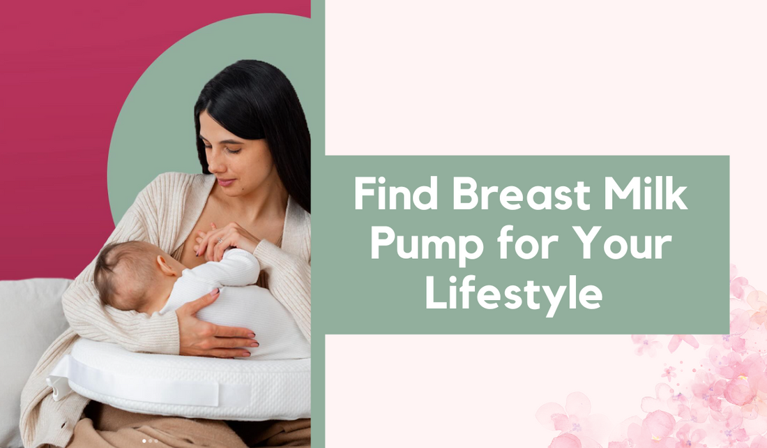 Find ﻿﻿﻿Breast Milk Pump for Your Lifestyle 