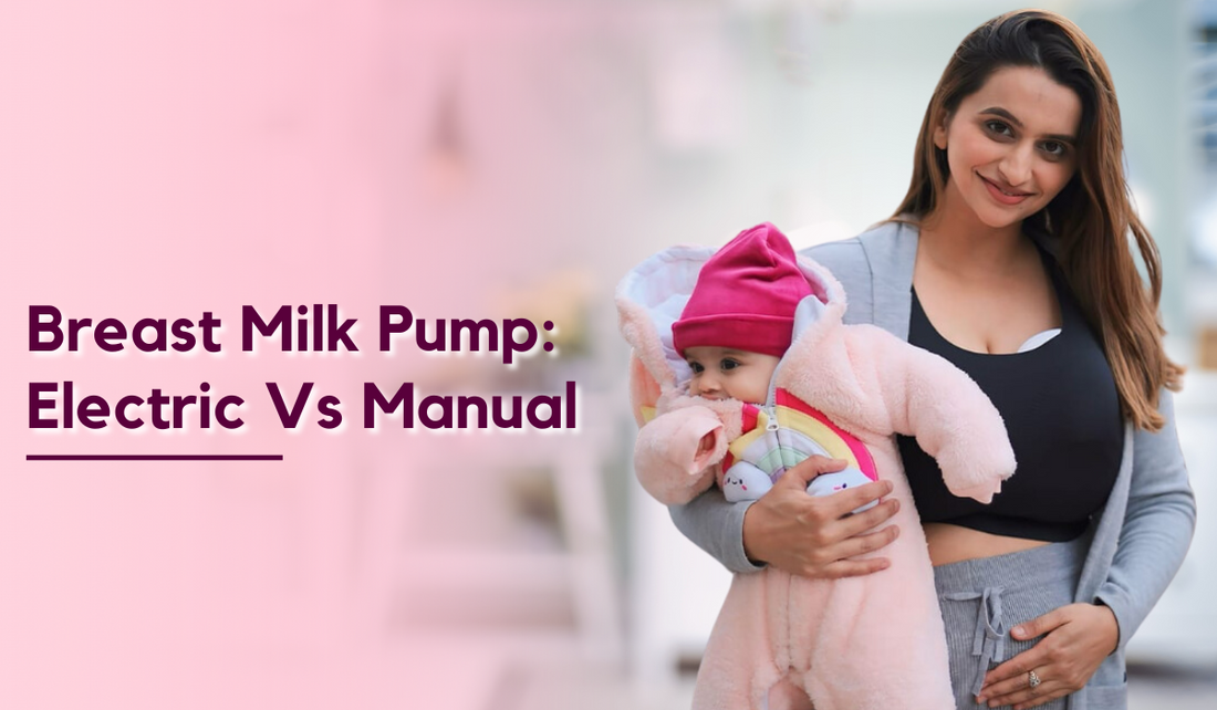 Breast Milk Pump: Electric Vs Manual 