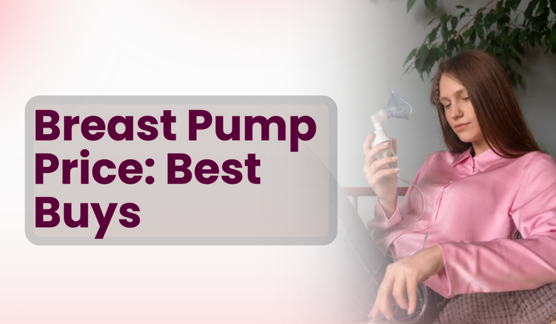 Breast Pump Price: Best Buys