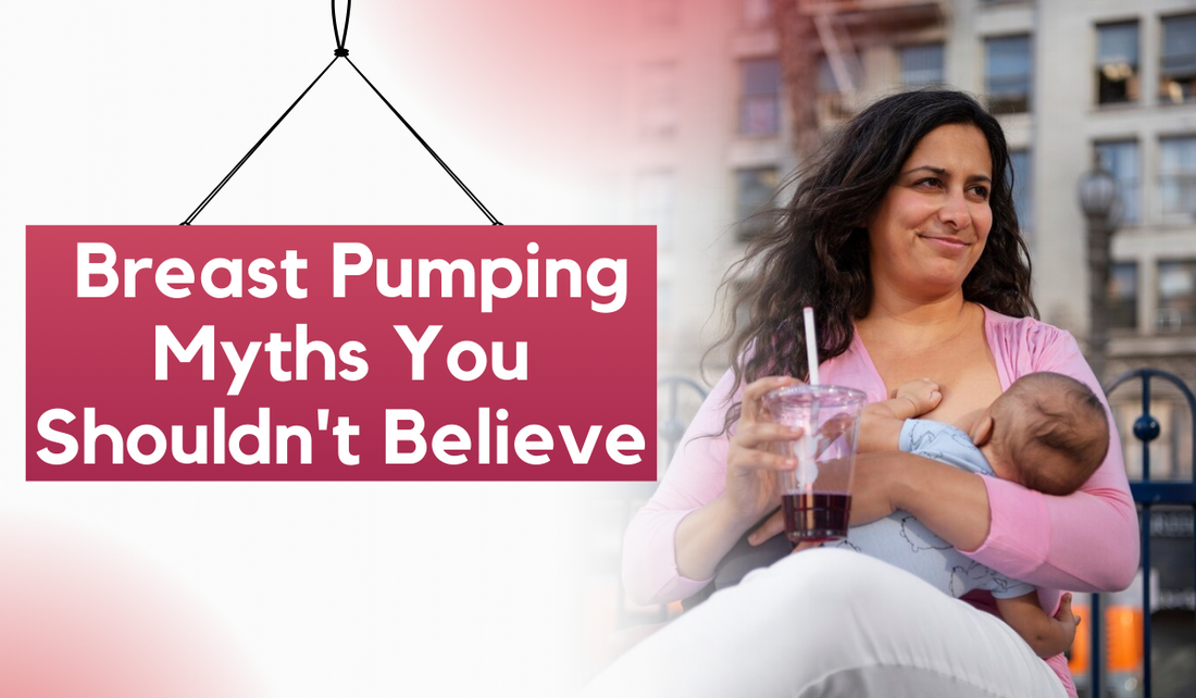 Breast Pumping Myths You Shouldn't Believe