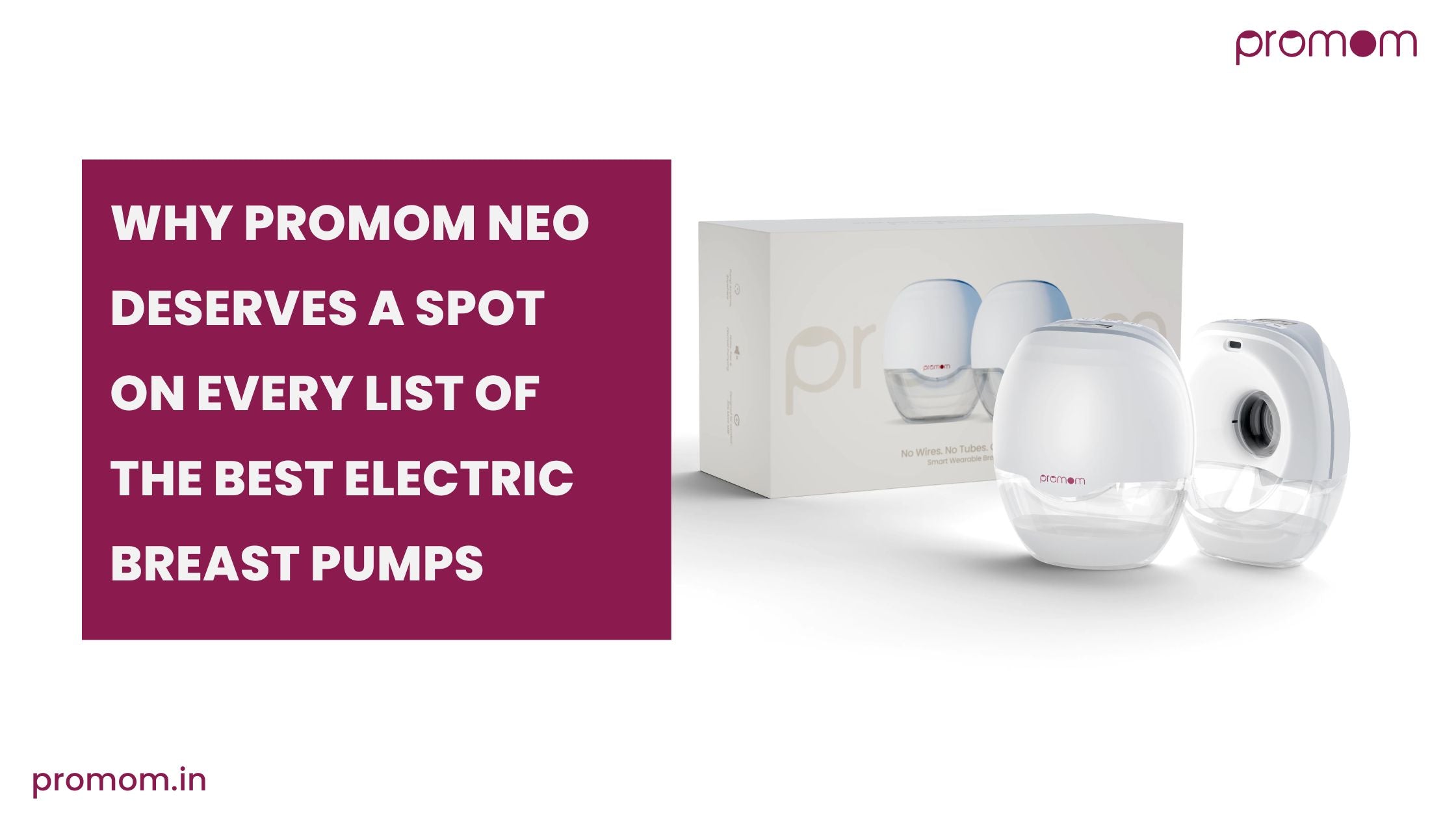 Why Promom Neo Deserves a Spot on Every List of the Best Electric Breast Pumps?