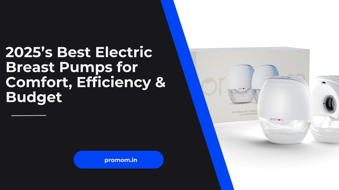 2025’s Best Electric Breast Pumps for Comfort, Efficiency & Budget