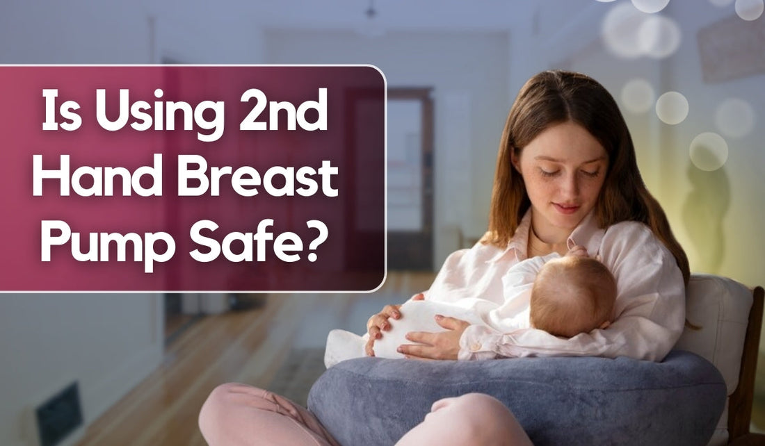 Is Using 2nd Hand Breast Pump Safe?