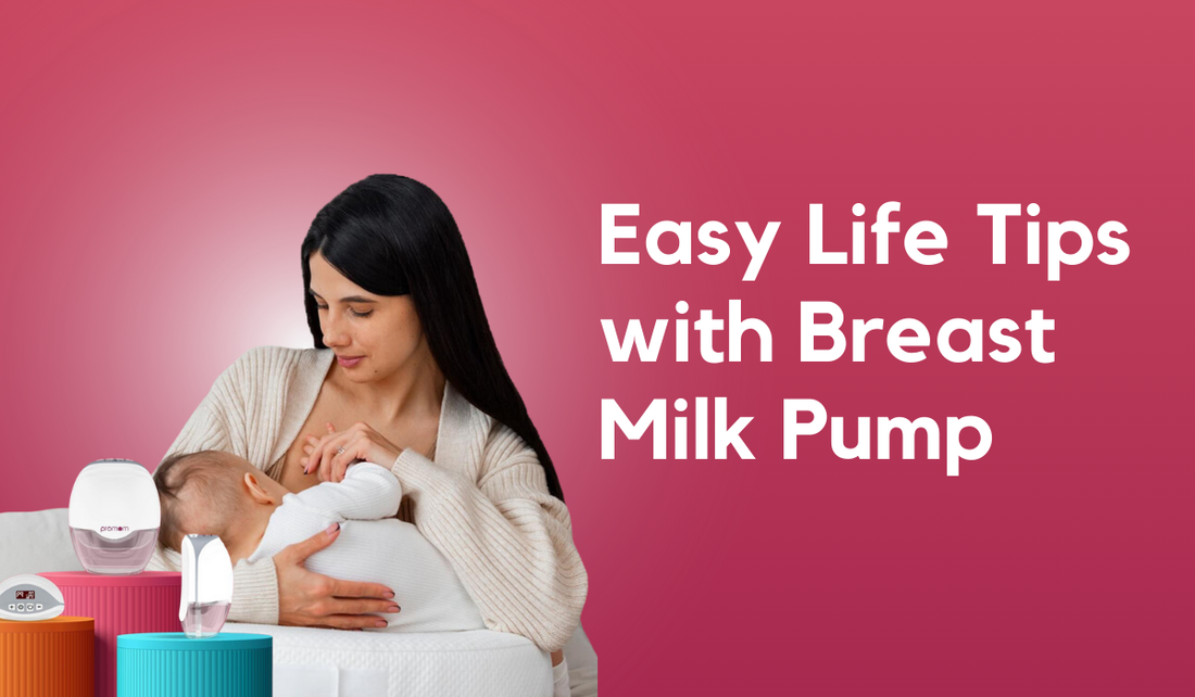 Easy Life Tips with Breast Milk Pump