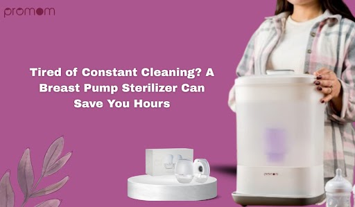 Tired of Constant Cleaning? A Breast Pump Sterilizer Can Save You Hours